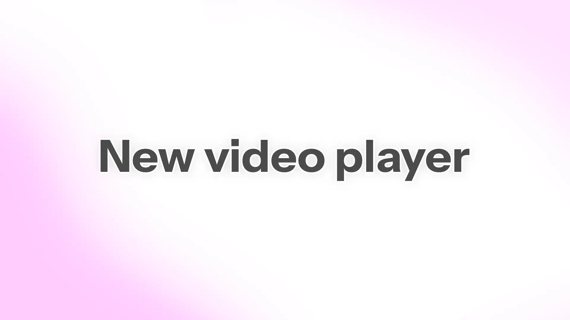 Nouveau lecteur vidéo