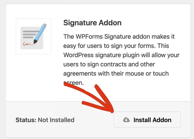 WPForms Signature Addon card with an arrow pointing to the Install Addon button