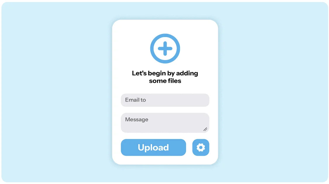 Drime transfer form “Let's begin by adding some files”, with Email to and Message fields and an Upload button