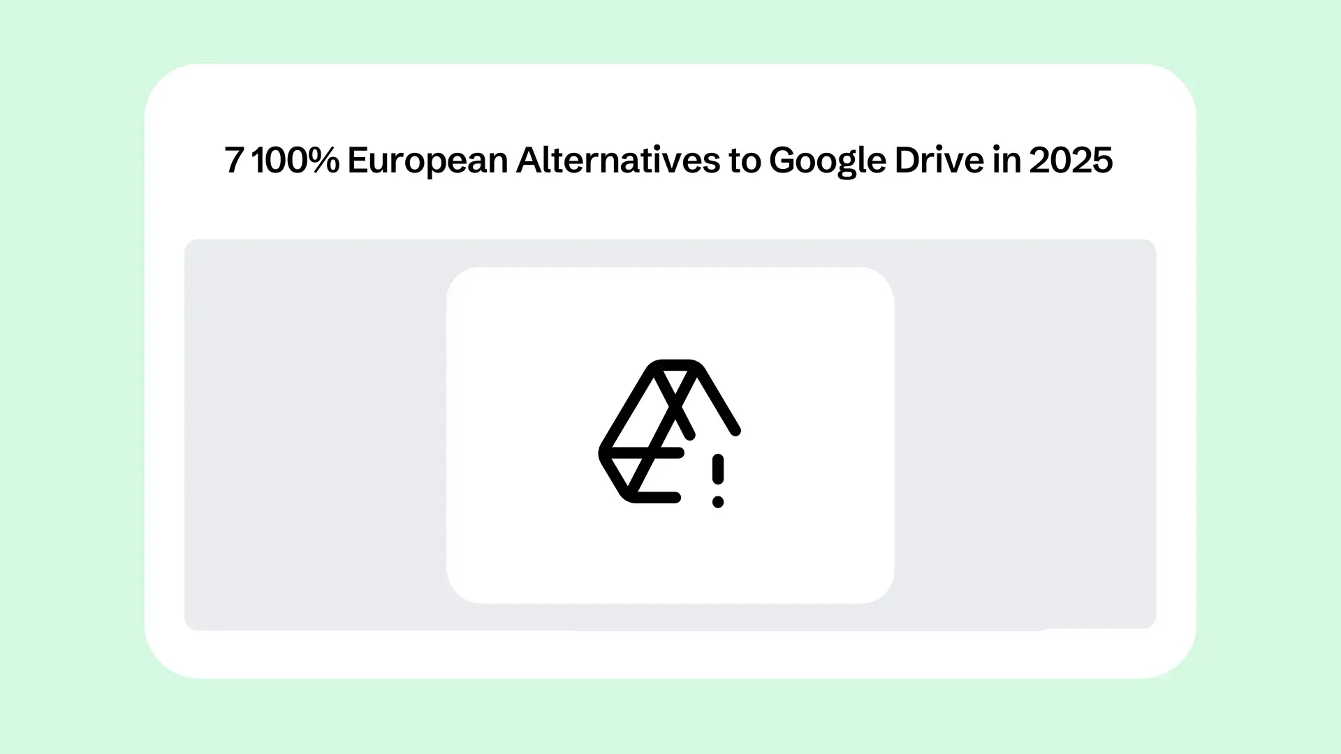 7 100% European Alternatives to Google Drive in 2025