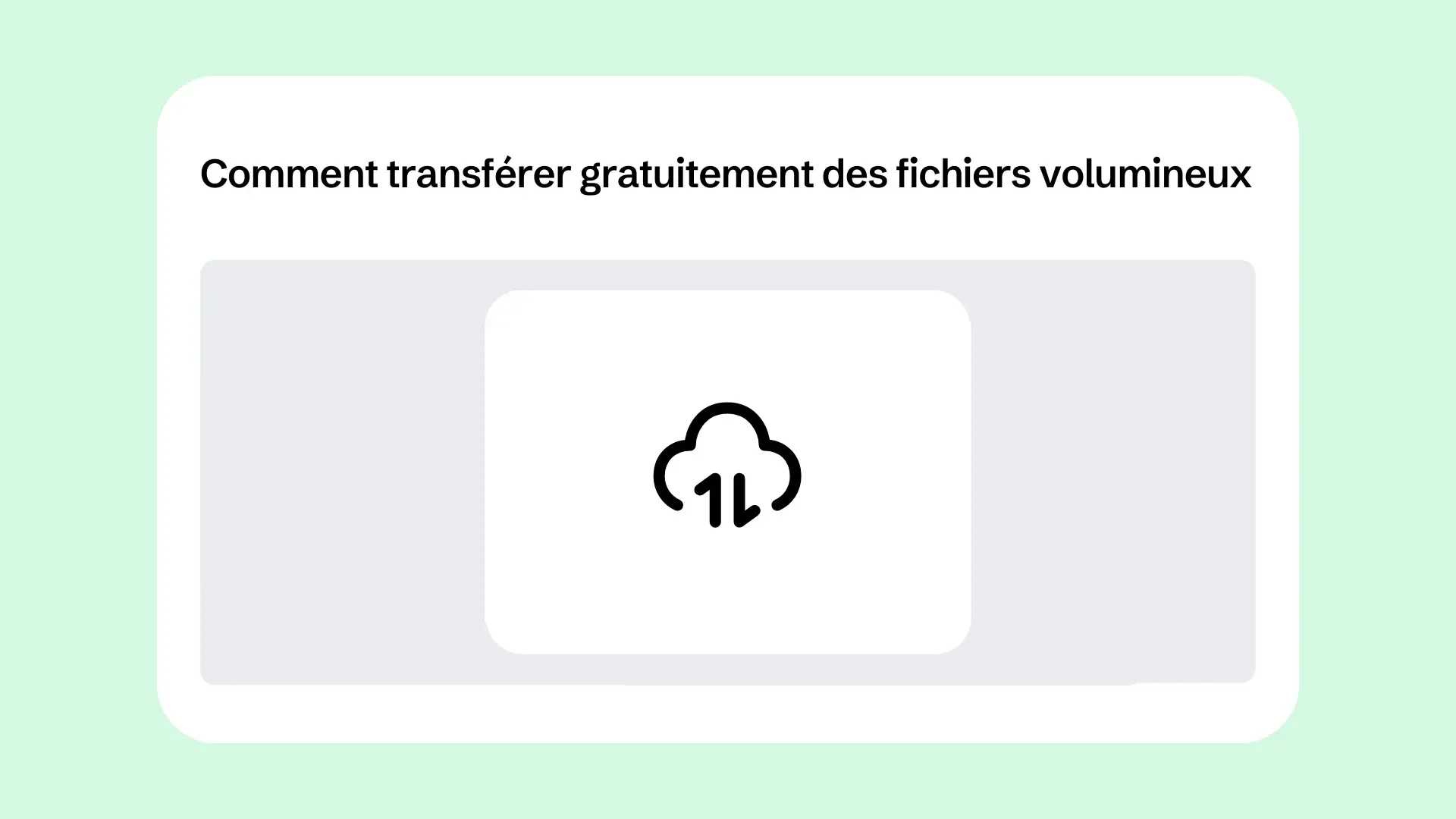Comment transférer gratuitement des fichiers volumineux