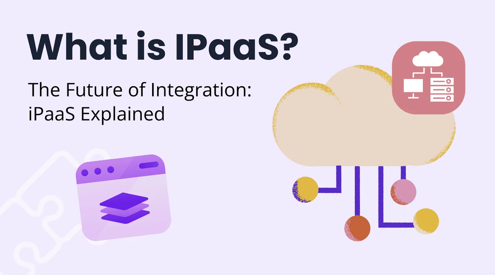 Visuel « What is IPaaS? The Future of Integration: iPaaS Explained », avec un nuage relié à plusieurs points