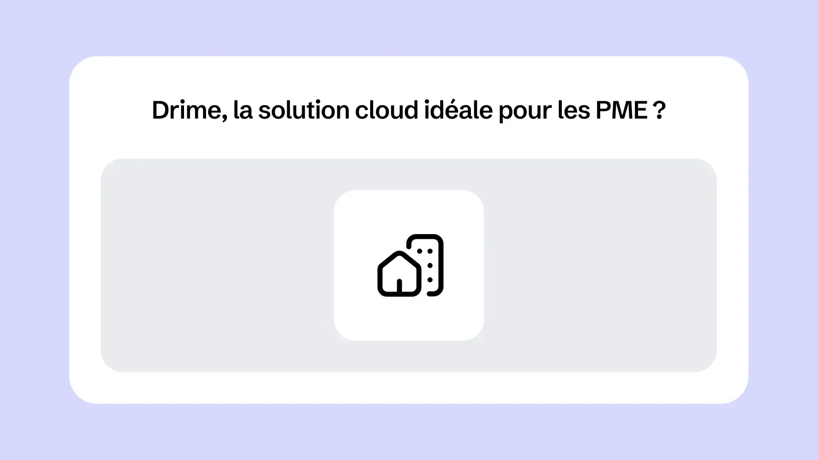 Drime, la solution cloud idéale pour les PME ?