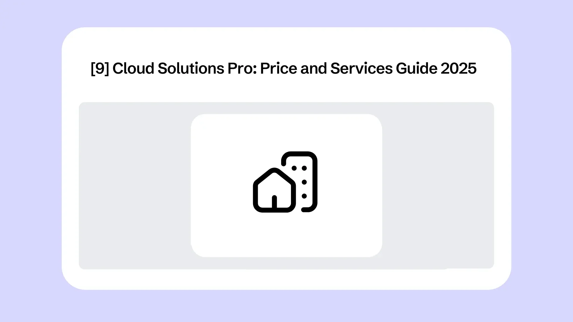 [9] Solutions cloud pro : guide des prix et des services 2025