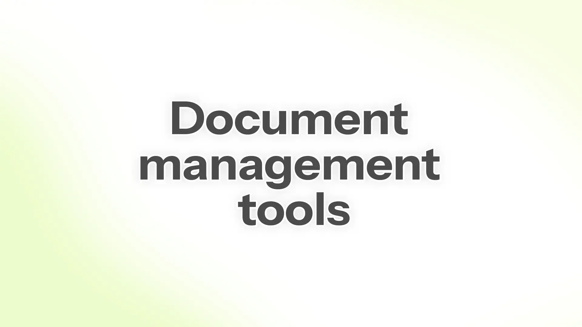 Document management tools