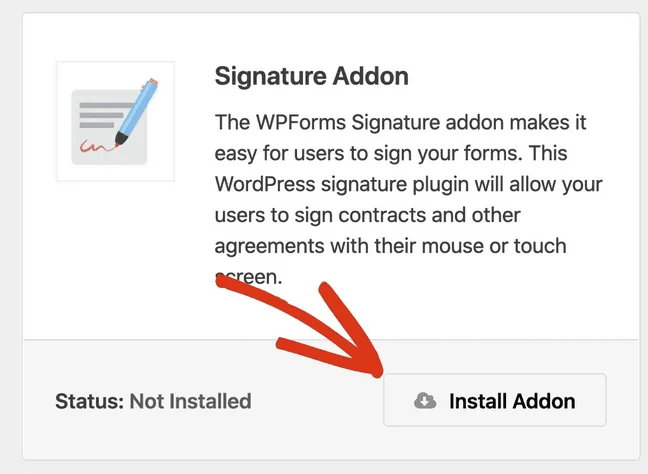 Carte Signature Addon de WPForms, statut Not Installed, avec une flèche vers le bouton Install Addon