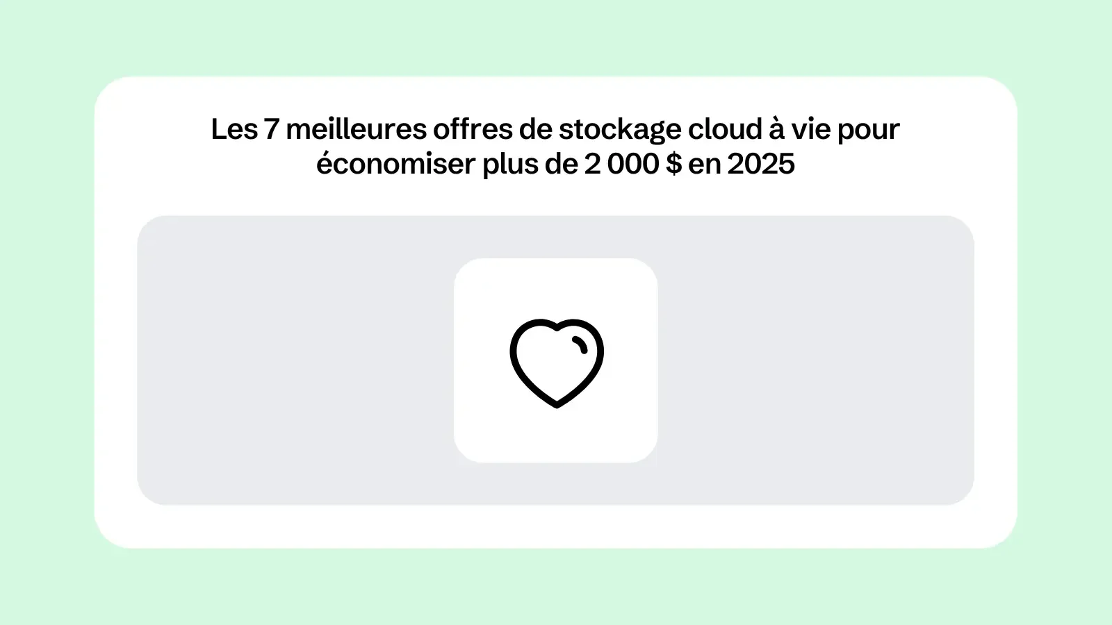 Les 7 meilleures offres de stockage cloud à vie pour économiser plus de 2 000 $ en 2025